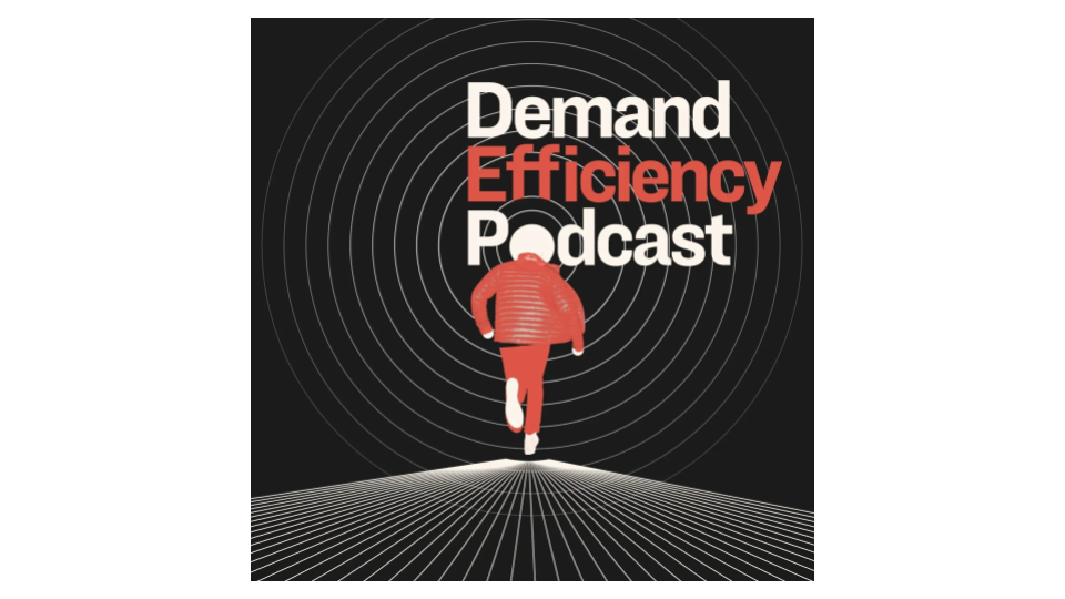 Demand Efficiency Podcast